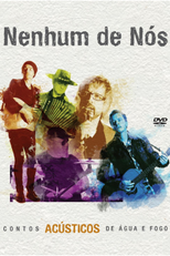 Contos Acústicos de Água e Fogo (Nenhum De Nós - Contos Acústicos de Água e Fogo)