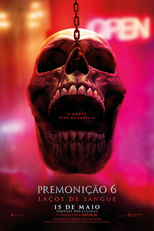 Premonição 6: Laços de Sangue (Final Destination: Bloodlines)