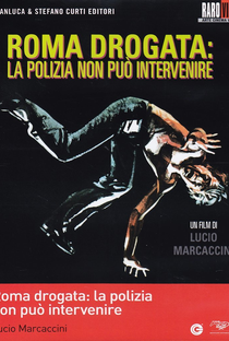 Roma drogata: la polizia non può intervenire - Poster / Capa / Cartaz - Oficial 4
