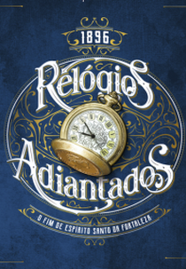 Relógios Adiantados (Relógios Adiantados)