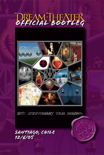 Dream Theater – Official Bootleg: Santiago, Chile 12/6/05 (20th Anniversary Tour 2005/2006) - Poster / Capa / Cartaz - Oficial 1