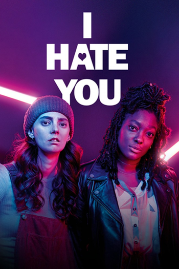 Poster de Franquia I Hate You (2022)