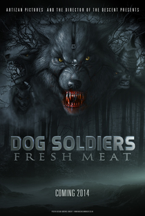 Dog Soldiers: Fresh Meat - Poster / Capa / Cartaz - Oficial 1