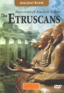 Ancestrais da Roma Antiga: Os Etruscos (Ancentors of Rome Ancient : The Etruscans)