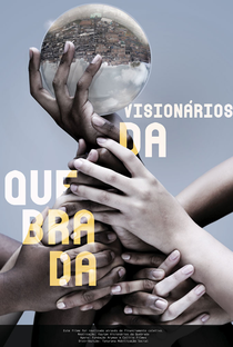 Visionários da Quebrada - Poster / Capa / Cartaz - Oficial 1