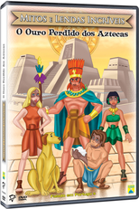 Mitos e Lendas Incríveis – O Ouro Perdido dos Aztecas (Wondrous Myths & Legends: The Lost Gold of the Aztecs)