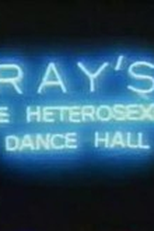 Ray's male heterosexual dance hall (Ray's male heterosexual dance hall)
