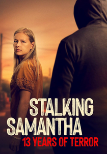 Stalkeando Samantha: 13 Anos de Terror (Stalking Samantha: 13 Years of Terror)