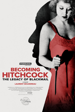 Tornando-se Hitchcock: O Legado de Blackmail (Becoming Hitchcock: The Legacy of Blackmail)