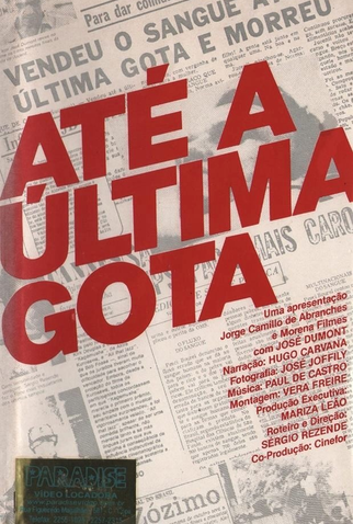 Poster 1 de Filme Até a última gota (1980)