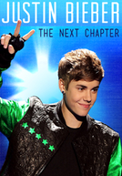 Justin Bieber: The Next Chapter (Justin Bieber: The Next Chapter)