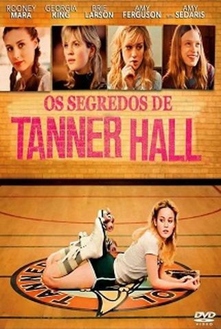 Poster 2 de Filme Os Segredos de Tanner Hall (2011)