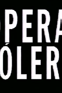 Ópera Cólera - Poster / Capa / Cartaz - Oficial 1