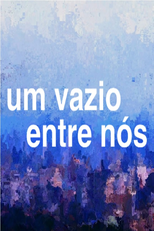 Um Vazio Entre Nós (Um Vazio Entre Nós)
