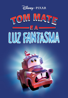 Tom Mate e a Luz Fantasma (Mater And The Ghostlight)