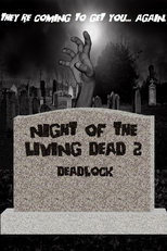 Deadlock (Night of the Living Dead 2: Deadlock)