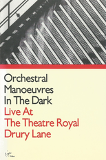 Orchestral Manoeuvres In The Dark: Live At The Theatre Royal Drury Lane (Orchestral Manoeuvres In The Dark: Live At The Theatre Royal Drury Lane)