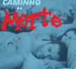 Longo Caminho da Morte
