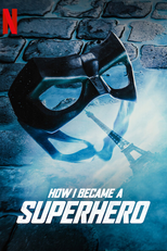 Como Virei Super-Herói (Comment je Suis Devenu Super-Héros)