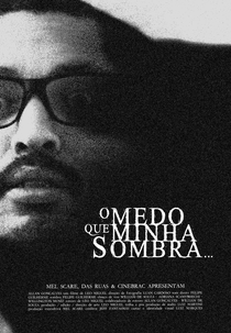 O Medo Que Minha Sombra (O Medo que Minha Sombra...)