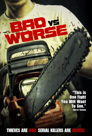 Poster 1 de Filme Bad vs Worse (2012)