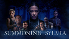 Summoning Sylvia (2023) - Official Trailer
