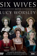 Six Wives with Lucy Worsley (Six Wives with Lucy Worsley)