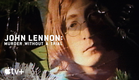 John Lennon: Murder Without a Trial — Official Trailer | Apple TV+