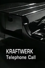 Kraftwerk: The Telephone Call (Kraftwerk: Der Telefonanruf)