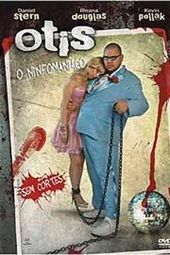  de Filme Otis: O Ninfomaníaco (2008)
