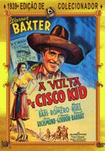 A Volta de Cisco Kid (The Return of the Cisco Kid)