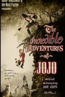 The Incredible Adventure of Jojo (And His Annoying Little Sister Avila) - Poster / Capa / Cartaz - Oficial 1