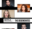 The Degenerates