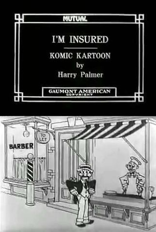 Poster 1 de Curta I’m Insured (1916)