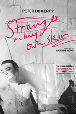 Peter Doherty: Stranger In My Own Skin (Peter Doherty: Stranger In My Own Skin)