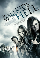 Bad Kids Go To Hell (Bad Kids Go To Hell)