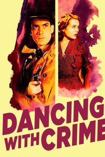 Bailando com o Crime - Poster / Capa / Cartaz - Oficial 3