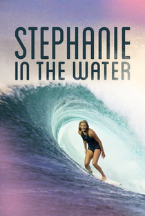 Stephanie in the Water - Poster / Capa / Cartaz - Oficial 1
