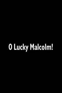 O Lucky Malcolm! - Poster / Capa / Cartaz - Oficial 1