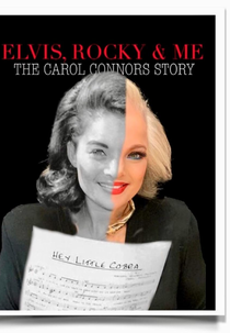 Elvis, Rocky & Me: The Carol Connors Story (Elvis, Rocky & Me: The Carol Connors Story)