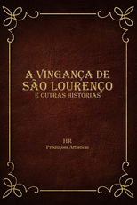 A Vingança de São Lourenço e Outras Histórias (A Vingança de São Lourenço e Outras Histórias)