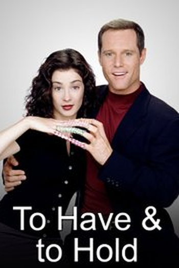 Poster de Série To Have & to Hold (1ª Temporada) (1998)