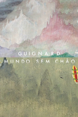 Guignard: Mundo sem chão (Guignard: Mundo sem chão)
