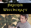 A Very British Witchcraft