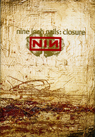 Nine Inch Nails: Closure (Nine Inch Nails: Closure)