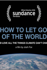 How To Let Go Of The World (And Love All The Things Climate Can't Change) (How To Let Go Of The World (And Love All The Things Climate Can't Change))
