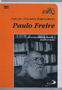 Paulo Freire - Coleção Grandes Educadores (Paulo Freire - Coleção Grandes Educadores)