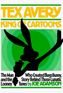 Tex Avery, the King of Cartoons - Poster / Capa / Cartaz - Oficial 2