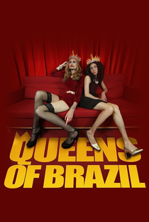Queens of Brazil - Poster / Capa / Cartaz - Oficial 1
