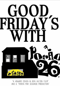 Good Friday's with Porão 26 (Good Friday's with Porão 26)